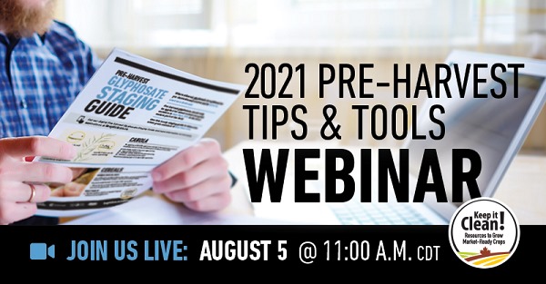 REGISTER TODAY FOR THE KEEP IT CLEAN PRE-HARVEST TIPS AND TOOLS WEBINAR