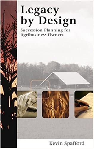 Legacy by Design: Succession Planning for Agribusiness Owners