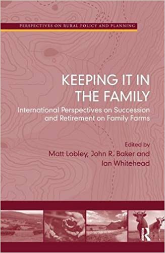 Keeping it in the Family: International Perspectives on Succession and Retirement on Family Farms