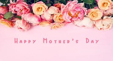 Happy Mother''s Day