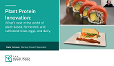 Plant Protein Trends, Innovation and ...