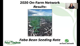 2020 On-Farm Network Results Series: Faba Bean Seeding Rate