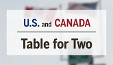 U.S. and Canada: Table for Two