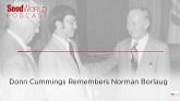 Donn Cummings Remembers Norman Borlaug