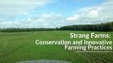 Strang Farms Conservation and Innovative Farming Practices