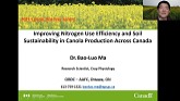 Improving Nitrogen Use Efficiency & Soil Sustainability in Canola Production - Dr. Bao-luo Ma, AAFC