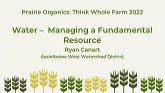 Prairie Organics 2022: Water –  Managing a Fundamental Resource