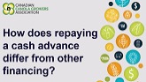 How does repaying a cash advance differ from other financing?