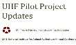  Mr. Nephi Harvey - UHF Pilot Project Updates