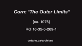 Corn: "The Outer Limits" (ca. 1976)