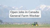 Open Jobs in Canada General Farm Worker