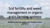 Soil Fertility in Organic Grain Farming Systems