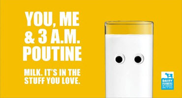 DFC's milk character reminds consumers that he's in food that they love, like poutine. 